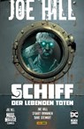 Joe Hill: Schiff der lebenden Toten - Joe Hill ; Stuart Immonen - 9783741622595