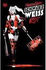 Harley Quinn: Schwarz, Weiß und Rot - Paul Dini ; Amanda Conner ; Jimmy Palmiotti ; Stjepan Sejic - 9783741622618