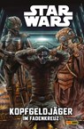 Star Wars Comics: Kopfgeldjäger II - im Fadenkreuz - Ethan Sacks ; Paolo Villanelli - 9783741625237