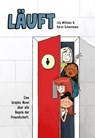 Läuft: Eine Graphic Novel über alle Regeln der Freundschaft. - Lily Williams ; Karen Schneemann - 9783741630866