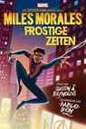 Spider-Man: Miles Morales - Frostige Zeiten - Justin A. Reynolds ; Pablo Leon ; Bruno Oliveira ; Arianna Florean - 9783741633980