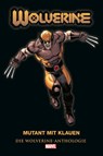 Wolverine Anthologie: Mutant mit Klauen - Benjamin Percy ; Jason Aaron ; Kaare Andrews ; Len Wein - 9783741636806