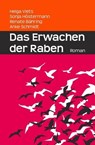 Das Erwachen der Raben - Helga Viets ; Sonja Höstermann ; Renate Bähring ; Anke Schmidt - 9783741802850