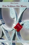Ein Schloss für Mara - Rita Lamm - 9783741822643