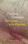 Das Ende vom Paradies - Christian Schneider ; Jurij Koch - 9783742023353