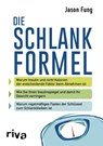 Die Schlankformel - Jason Fung - 9783742300980