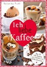 Ich liebe Kaffee - Veronika Pichl - 9783742301314