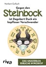 Gegen den Steinbock ist Dagobert Duck ein kopfloser Verschwender - Norbert Golluch - 9783742302823