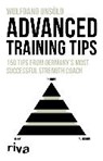 Advanced Training Tips - UNSÖLD,  Wolfgang - 9783742304506