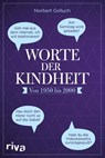 Worte der Kindheit - Norbert Golluch - 9783742306678