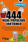 444 neue populäre Irrtümer - Norbert Golluch - 9783742307286