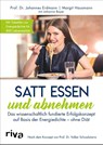 Satt essen und abnehmen - Johannes Erdmann ; Margit Hausmann ; Johanna Bayer - 9783742311153