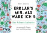 Erklärs mir, als wäre ich 5 - Der Adventskalender -  - 9783742313782
