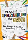 Die große Spielesammlung für Kinder - Emma Hegemann - 9783742316660