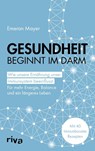 Gesundheit beginnt im Darm - Emeran Mayer - 9783742319401