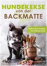 Hundekekse von der Backmatte - Patrick Rosenthal - 9783742321619