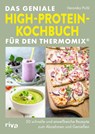 Das geniale High-Protein-Kochbuch für den Thermomix® - Veronika Pichl - 9783742329172