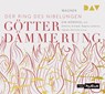 Götterdämmerung. Der Ring des Nibelungen 4 -  - 9783742425607
