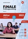 FiNALE Prüfungstraining Abitur Bayern. Englisch 2022 - Christine Stakenborg ;  Thomas Stakenborg - 9783742622570