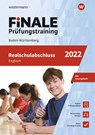 FiNALE Prüfungstraining Realschulabschluss Baden-Württemberg. Englisch 2022 - Lara Jost - 9783742622679