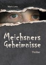 Meichsners Geheimnisse - Mario Lenz - 9783742708731