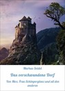 Das verschwundene Dorf - Markus Seidel - 9783742735638
