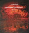 "Die Stunde des Jaguars" - Jens Petersen - 9783742770639