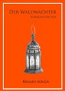 Der Waldwächter - Khalid Aouga - 9783742776846