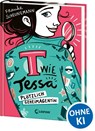 T wie Tessa (Band 1) - Plötzlich Geheimagentin! - Frauke Scheunemann - 9783743203921