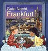 Gute Nacht, Frankfurt - Katharina Wieker - 9783743204270