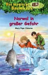Das magische Baumhaus (Band 57) - Narwal in großer Gefahr - Mary Pope Osborne - 9783743207950