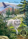 Das geheime Leben der Tiere (Wald, Band 1) - Die weiße Wölfin - Vanessa Walder - 9783743208377