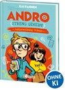Andro, streng geheim! (Band 1) - Fehlermeldung: Schule - Kai Pannen - 9783743208933