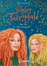Ruby Fairygale (Band 4) - Das Tor zur Feenwelt - Kira Gembri - 9783743209527