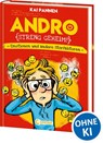 Andro, streng geheim! (Band 2) - Emotionen und andere Störfaktoren - Kai Pannen - 9783743209831