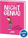 nICHt genug (nICHt genug-Reihe - Band 1) - Maria Scrivan - 9783743210455