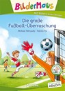 Bildermaus - Die große Fußball-Überraschung - Michael Petrowitz - 9783743211773
