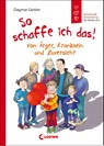 So schaffe ich das! (Starke Kinder, glückliche Eltern) - Dagmar Geisler - 9783743212473