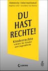 Du hast Rechte! - Amnesty International ; Geraldine van Bueren ; Angelina Jolie - 9783743212893