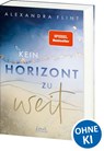 Kein Horizont zu weit (Tales of Sylt, Band 1) - Alexandra Flint - 9783743214071