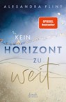 Kein Horizont zu weit (Tales of Sylt, Band 1) - Alexandra Flint - 9783743214071