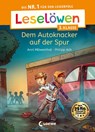 Leselöwen 3. Klasse - Dem Autoknacker auf der Spur - Anni Möwenthal - 9783743214392