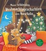 Meine schönsten Weihnachtsgeschichten zum Kuscheln - Loewe Weihnachten ; Loewe Vorlesebücher - 9783743214507