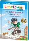 Leselöwen 2. Klasse - Das geheimnisvolle Skateboard - Michael Petrowitz - 9783743215054