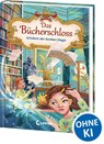 Das Bücherschloss (Band 6) - Schülerin der dunklen Magie - Barbara Rose - 9783743216464