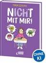nICHt mit mir! (nICHt genug-Reihe - Band 4) - Maria Scrivan - 9783743216723