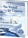 Das geheime Leben der Tiere (Arktis) - Die Weisheit der Eisbären - Anna Lisa Kiesel - 9783743217126