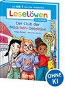 Leselöwen 2. Klasse - Der Club der Mädchen-Detektive - Katja Richert - 9783743217317
