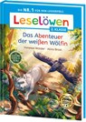 Leselöwen 2. Klasse - Das geheime Leben der Tiere - Das Abenteuer der weißen Wölfin - Vanessa Walder - 9783743218208