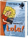 Applaus für Lola! (Band 4) - Isabel Abedi - 9783743219250